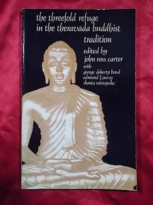 Image du vendeur pour THE THREEFOLD REFUGE IN THE THERAVADA BUDDHIST TRADITION mis en vente par Gage Postal Books