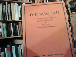 Die Wachau. 78 Original-Aufnahmen von Bruno Reiffenstein.