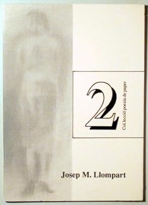 Imagen del vendedor de COL LECCI POESIA DE PAPER. NM 2. JOSEP M. LLOMPART - Palma 1990 - il lustrat a la venta por Llibres del Mirall