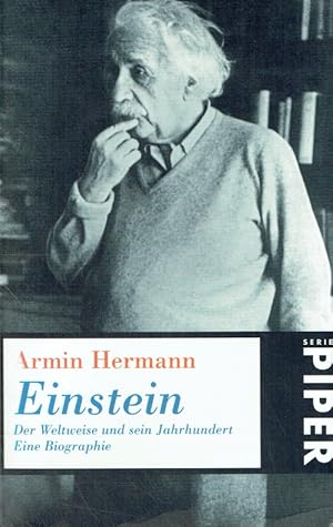 Einstein. Der Weltweise und sein Jahrhundert. Eine Biographie.
