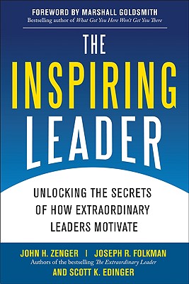 Seller image for The Inspiring Leader: Unlocking the Secrets of How Extraordinary Leaders Motivate (Hardback or Cased Book) for sale by BargainBookStores