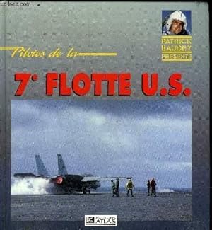 Imagen del vendedor de PILOTES DE LA 7E FLOTTE U.S. a la venta por Le-Livre