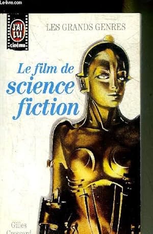 Bild des Verkufers fr LE FILM DE SCIENCE FICTION - COLLECTION J'AI LU CINEMA N10. zum Verkauf von Le-Livre