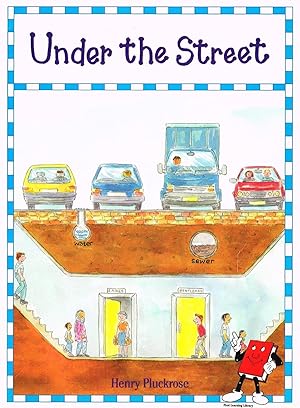 Image du vendeur pour Under The Street : Along The Street Series : Book 6 : mis en vente par Sapphire Books