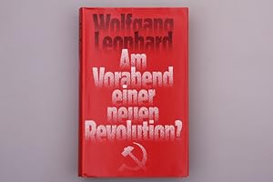AM VORABEND EINER NEUEN REVOLUTION?. Die Zukunft des Sowjetkommunismus
