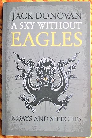 A Sky Without Eagles: Selected Essays and Speeches 2010-2014