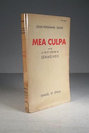 Seller image for Mea culpa. Suivi de : La vie et l'oeuvre de Semmelweis for sale by Librairie Bonheur d'occasion (LILA / ILAB)