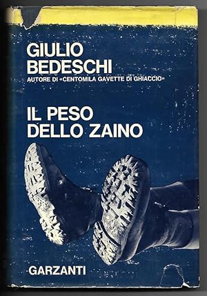 Image du vendeur pour Il peso dello zaino mis en vente par Libreria Oltre il Catalogo