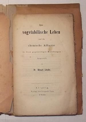 Das Vegetabilische Leben Und Die Chemische Affinität In Ihren Gegenseitigen Beziehungen