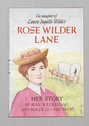 Seller image for Rose Wilder Lane Her Story for sale by Gyre & Gimble