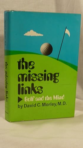 Bild des Verkufers fr The Missing Links Golf and the Mind zum Verkauf von Antiquarian Golf