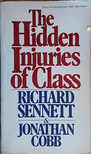 Immagine del venditore per The Hidden Injuries of Class venduto da The Book House, Inc.  - St. Louis