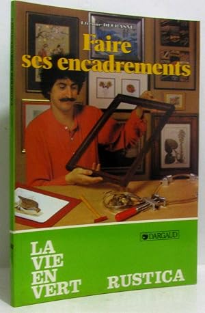 Faire ses encadrements