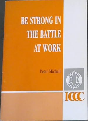 Be Strong in the Battle at Work