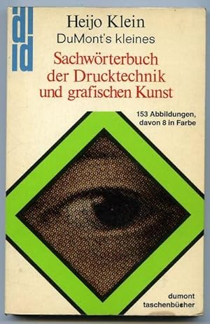 Seller image for Sachw  rterbuch der Drucktechnik und grafischen Kunst : von Abdruck bis Zylinderpresse - DuMont`s kleines for sale by BOOKSTALLblog