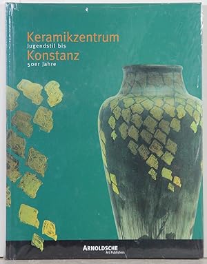 Imagen del vendedor de Keramikzentrum Konstanz. Jugendstil bis 50er Jahre. a la venta por Antiquariat  Braun