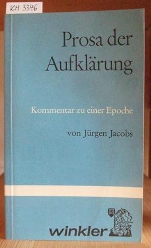 Seller image for Prosa der Aufklrung. Moralische Wochenschriften, Autobiographie, Satire, Roman. Kommentar zu einer Epoche. for sale by Versandantiquariat Trffelschwein