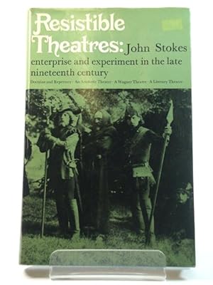 Image du vendeur pour Resistible Theatres: Enterprise and Experiment in the Late Nineteenth Century mis en vente par PsychoBabel & Skoob Books