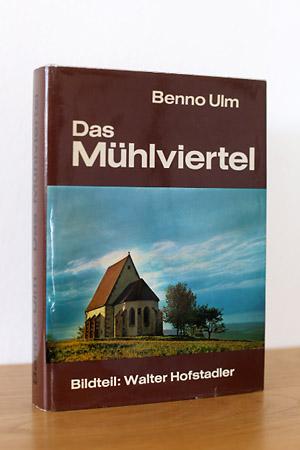 Die österreichische Kunstmonographie, Band V: Das Mühlviertel, Sein Kunstwerke, Historische Leben...