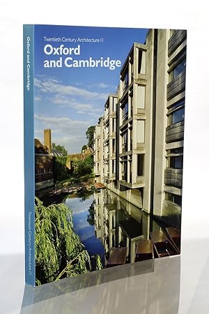 Seller image for Oxford and Cambridge (Twentieth Century Architecture 11) for sale by George Longden