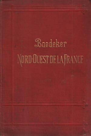 Le nord-ouest de la france de la fontiere belge à la loire