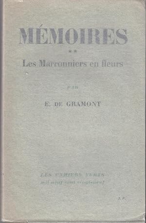 Mémoires. Tome 2: Les Marroniers en fleurs.
