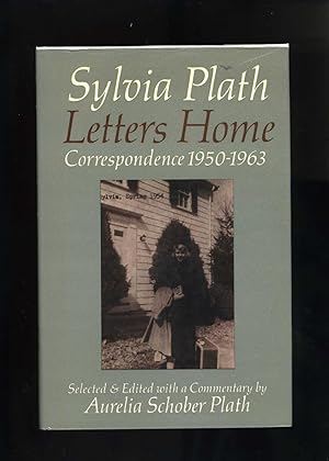 Seller image for SYLVIA PLATH LETTERS HOME: CORRESPONDENCE 1950-1963 for sale by Orlando Booksellers