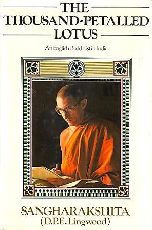 Bild des Verkufers fr The tousand-petalled lotus (An English Buddhist in India) zum Verkauf von Le Petit Livraire