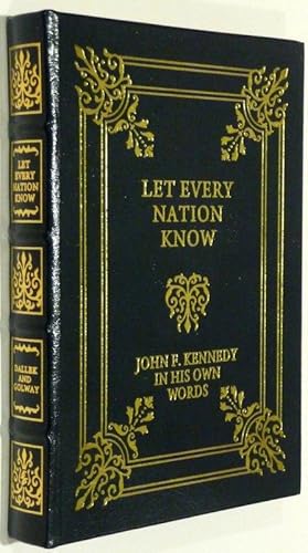 Immagine del venditore per LET EVERY NATION KNOW: JOHN F. KENNEDY IN HIS OWN WORDS [WITH CD] venduto da RON RAMSWICK BOOKS, IOBA