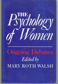 Bild des Verkufers fr PSYCHOLOGY OF WOMEN Ongoing Debates zum Verkauf von Gibson's Books