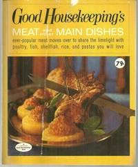 Bild des Verkufers fr GOOD HOUSEKEEPING'S MEAT AND OTHER MAIN DISHES zum Verkauf von Gibson's Books