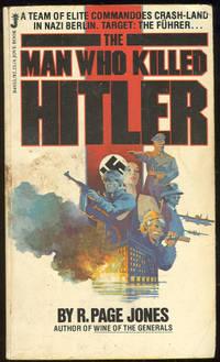 Seller image for MAN WHO KILLED HITLER for sale by Gibson's Books