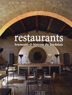 Restaurants, brasseries & bistrots du Bordelais