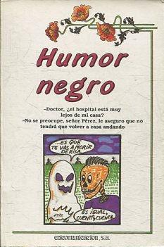 HUMOR NEGRO.