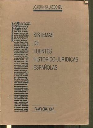 SISTEMAS DE FUENTES HISTORICO-JURIDICAS ESPAÑOLAS.