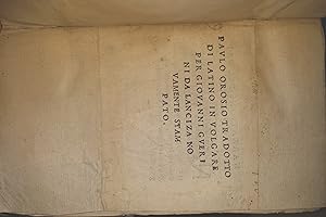 Paulo Orosio tradotto di latino in volgare per Giovanni Guerini da Lanciza novamente stampato