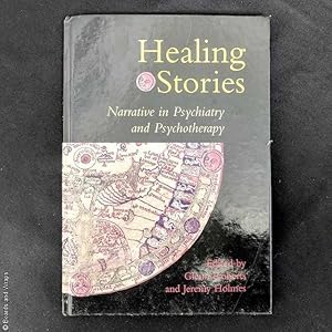 Healing Stories: Narrative in Psychiatry and Psychotherapy