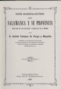 Imagen del vendedor de Resea geogrfica-histrica salamanca y provincia PARA USO DE LOS COLEGIOS Y ESCUELAS DE LA MISMA a la venta por Imosver