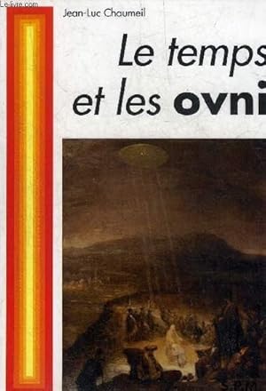 Image du vendeur pour LE TEMPS ET LES OVNI. mis en vente par Le-Livre