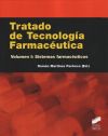 Tratado de tecnología farmacéutica. Vol. I, Sistemas farmacéuticos