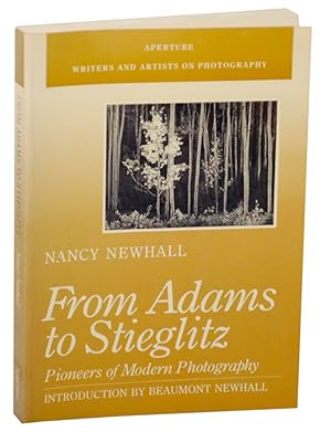 Bild des Verkufers fr From Adams to Stieglitz: Pioneers of Modern Photography zum Verkauf von Jeff Hirsch Books, ABAA