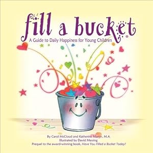 Seller image for Fill A Bucket: A Guide To Daily Happiness For Young Children (Hardcover) for sale by Grand Eagle Retail