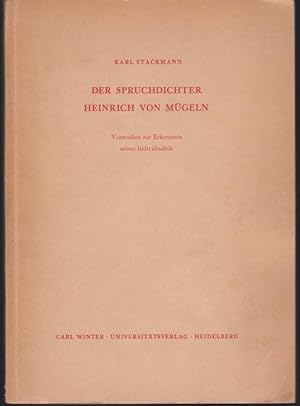 Bild des Verkufers fr Der Spruchdichter Heinrich von Mgeln (= Vorstudien zur Erkenntnis seiner Individualitt. Probleme der Dichtung, Heft 3) zum Verkauf von Graphem. Kunst- und Buchantiquariat