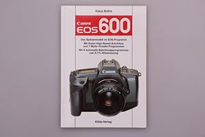 CANON EOS 600. Das Spitzenmodell im EOS-Programm