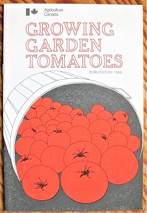 Growing Garden Tomatoes: Publication 1558