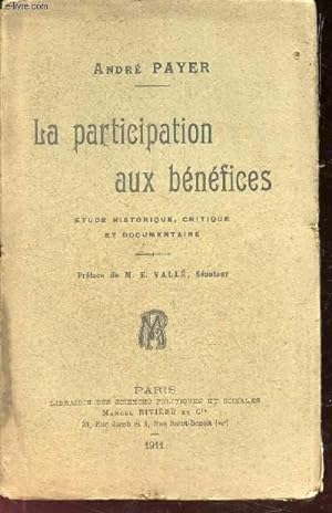 Seller image for LA PARTICIPATION AUX BENEFICES - ETUDE HISTORIQUE, CRITIQUE ET DOCUMENTAIRE. for sale by Le-Livre
