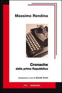 Seller image for Cronache dalla prima Repubblica for sale by Libro Co. Italia Srl