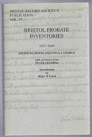 Imagen del vendedor de Bristol Record Society's Publications Vol. 57 BRISTOL PROBATE INVENTORIES 1657-1689 a la venta por Bailgate Books Ltd