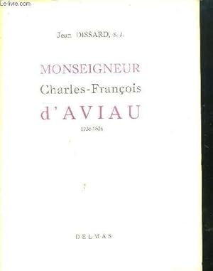 Bild des Verkufers fr MONSEIGNEUR CHARLES FRANCOIS D AVIAU - LETTRE DE S. EXC. MGR PAUL RICHAUD - ARCHEVEQUE DE BORDEAUX zum Verkauf von Le-Livre