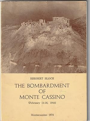 The Bombardment of Monte Cassino (February 14-16, 1944) A New Appraisal